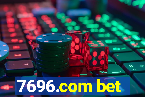 7696.com bet